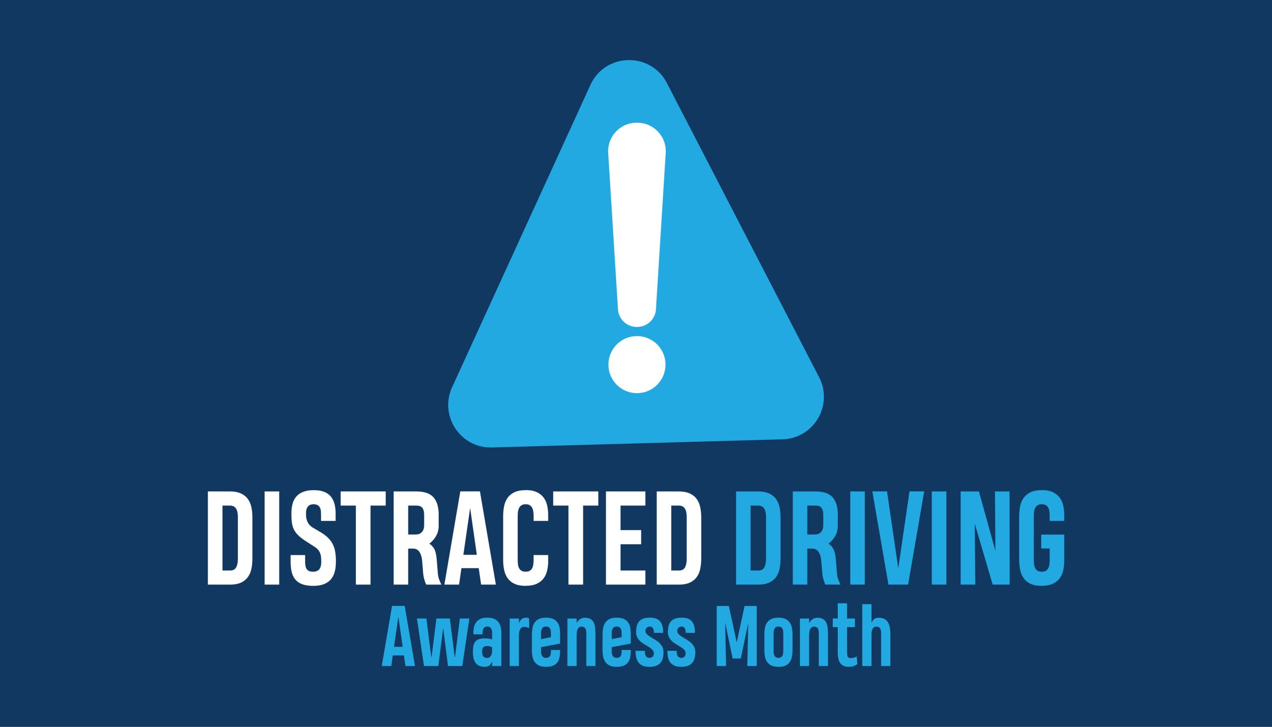 Distracted driving awareness month